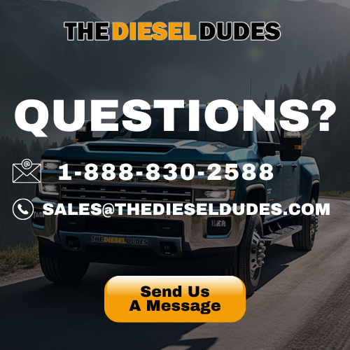 Questions? Call 1-888-830-2588 or email sales@thedieseldudes.com